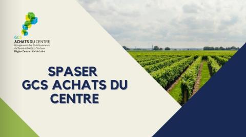 SPASER du GCS Achats du Centre